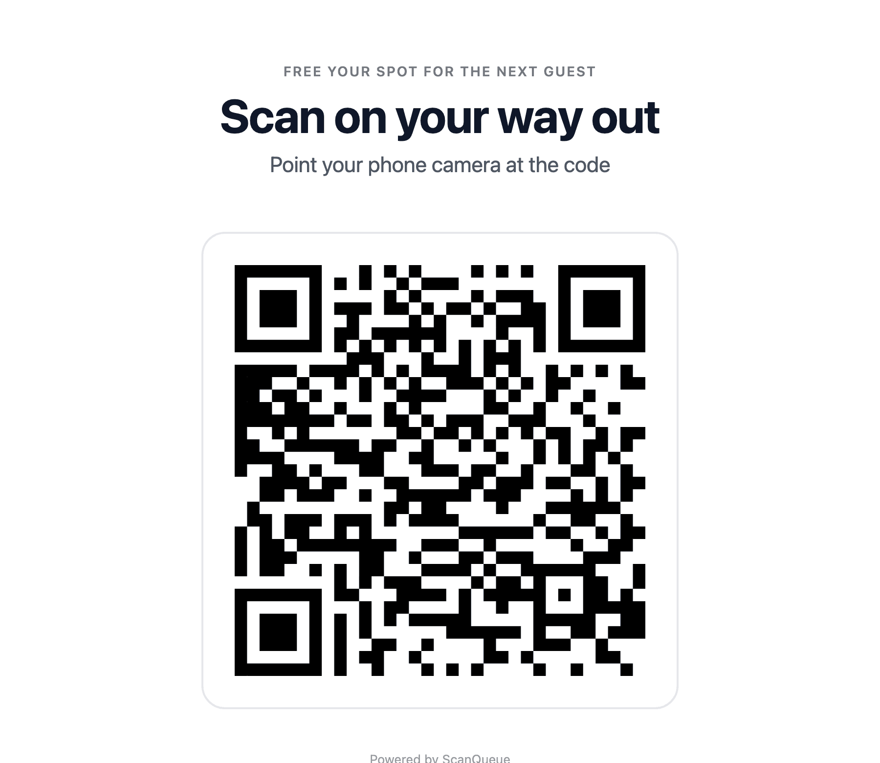 Printed exit poster: Scan on your way out, free your spot for the next guest, QR code